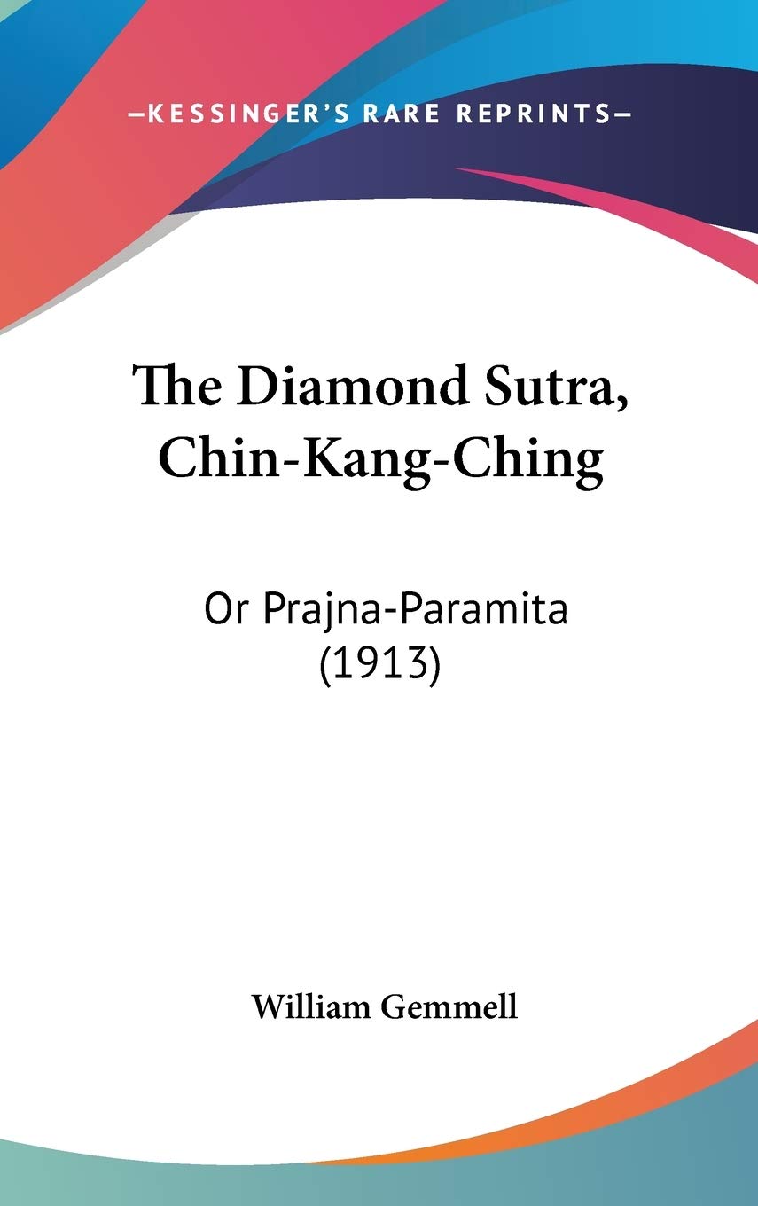 The Diamond Sutra, ChinKangChing: Or PrajnaParamita (1913),Used