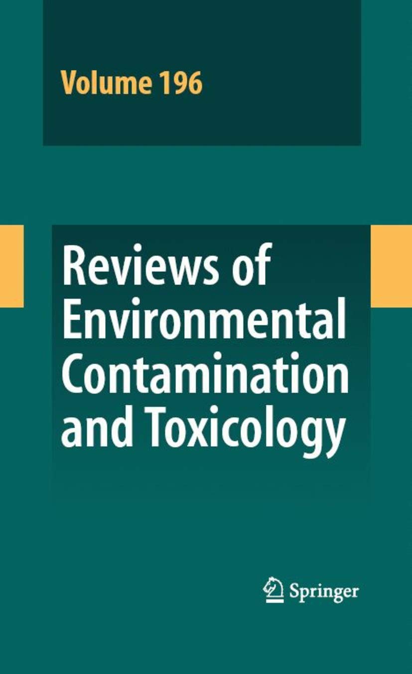 Reviews Of Environmental Contamination And Toxicology 196