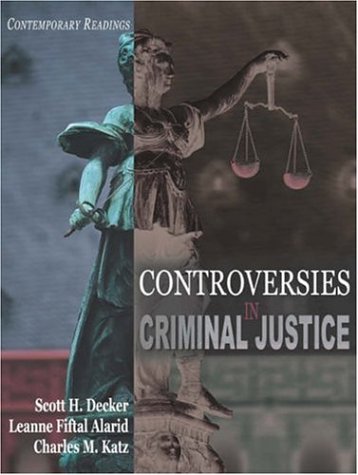 Controversies in Criminal Justice: Contemporary Readings,Used
