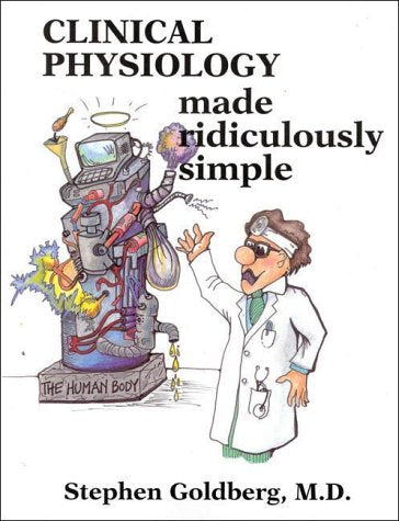 Clinical Physiology Made Ridiculously Simple,New