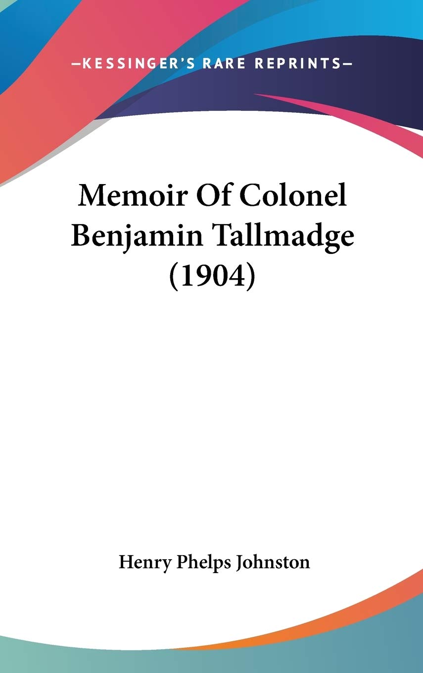 Memoir Of Colonel Benjamin Tallmadge (1904),New