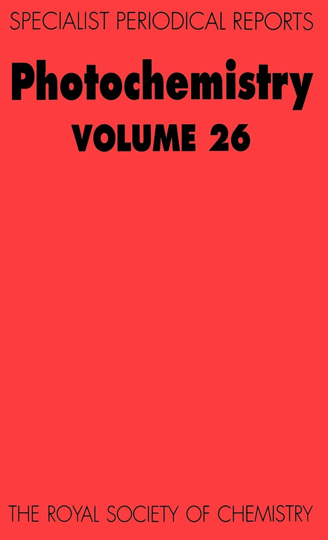 Photochemistry: Volume 26 (Specialist Periodical Reports, Volume 26),Used