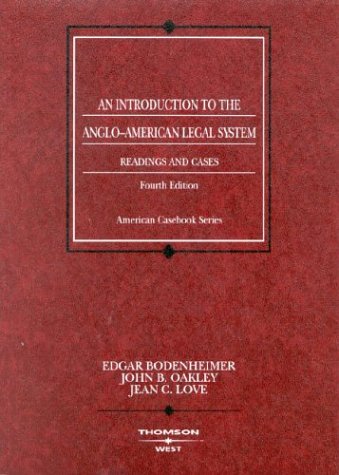 An Introduction to the AngloAmerican Legal System: Readings and Cases, Fourth Edition (Coursebook),New
