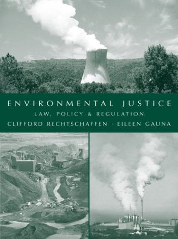 Environmental Justice: Law, Policy & Regulation,Used