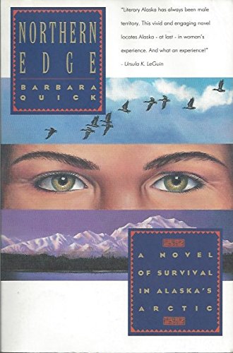 Northern Edge: A Novel of Survival in Alaska's Arctic,Used