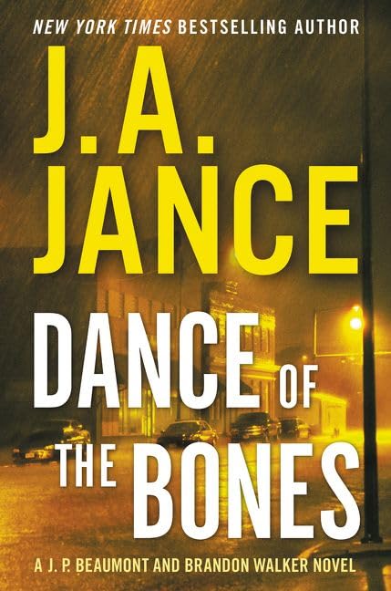 Dance of the Bones: A J. P. Beaumont and Brandon Walker Novel,Used