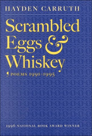 Scrambled Eggs & Whiskey: Poems, 19911995,Used
