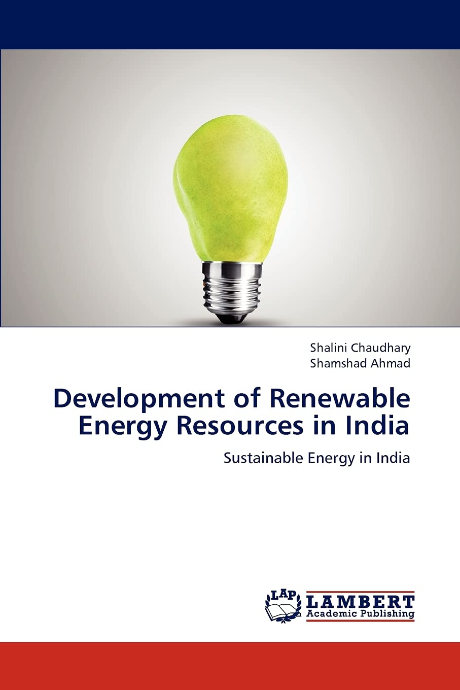Development of Renewable Energy Resources in India: Sustainable Energy in India,Used