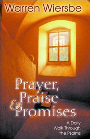Prayer, Praise & Promises: A Daily Walk Through the Psalms,Used