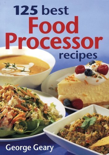 125 Best Food Processor Recipes,New
