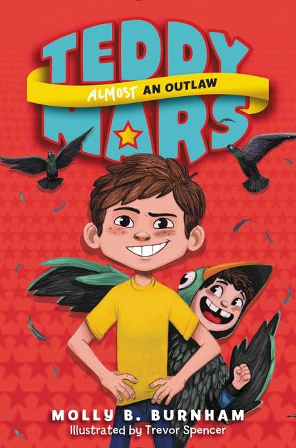 Teddy Mars Book #3: Almost an Outlaw (Teddy Mars, 3),Used