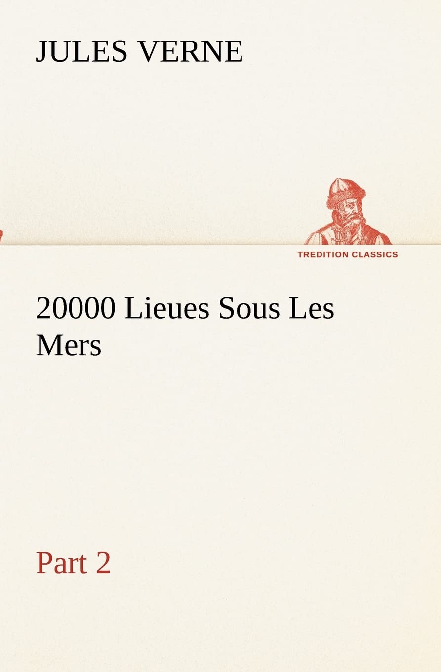 20000 Lieues Sous Les Mers Part 2 (French Edition),Used