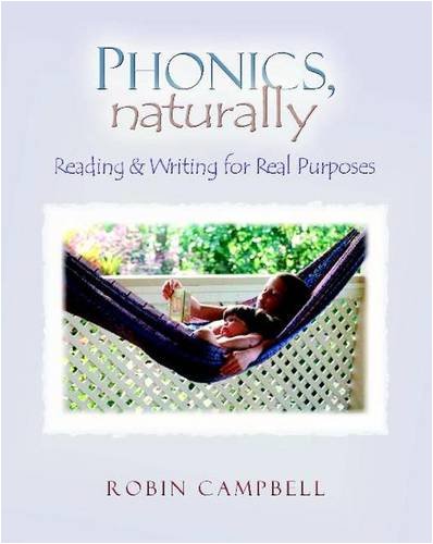 Phonics, Naturally: Reading & Writing for Real Purposes,New