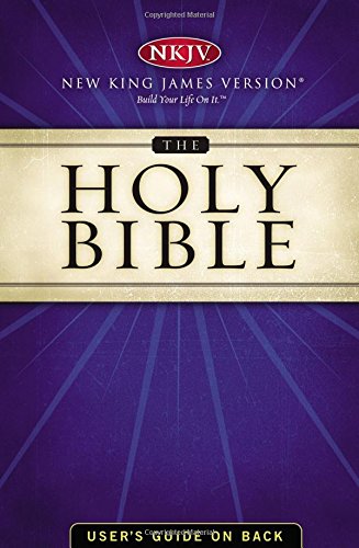 The Holy Bible: New King James Version (Nkjv),New