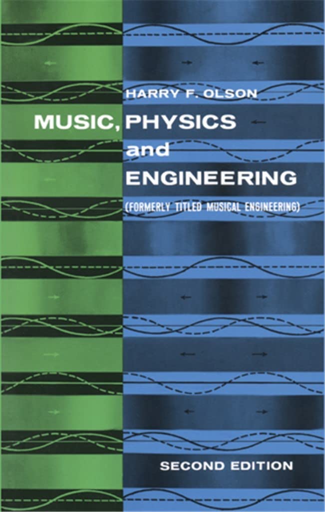 Music, Physics and Engineering (Dover Books On Music: Acoustics),Used