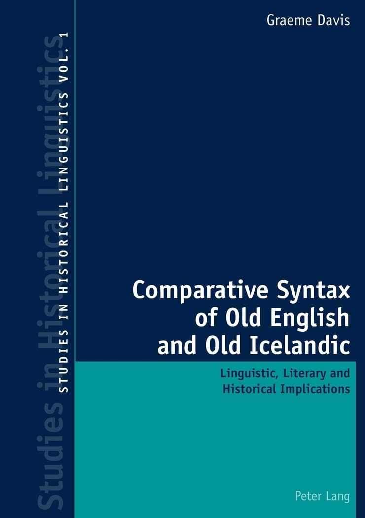 Comparative Syntax of Old English and Old Icelandic: Linguistic, Literary and Historical Implications (Studies in Historical Lin,Used