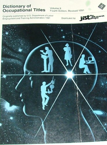 Dictionary of Occupational Titles Fourth Edition, Revised 1991: Volume II,Used