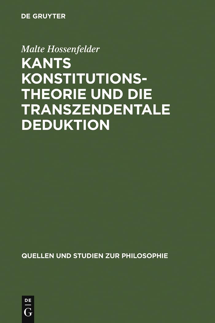 Kants Konstitutionstheorie Und Die Transzendentale Deduktion (Quellen Und Studien Zur Philosophie, 12) (German Edition),Used