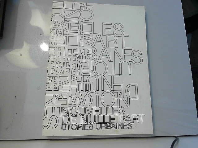 NOUVELLES DE NULLE PART UTOPIES URBAINES,Used