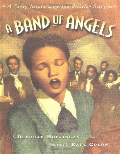 A Band of Angels: A Story Inspired by the Jubilee Singers,Used