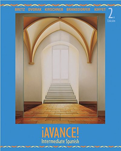 Avance! Intermediate Spanish Student Edition,New