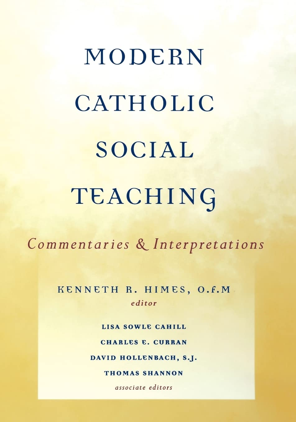 Modern Catholic Social Teaching: Commentaries and Interpretations,Used