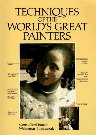 Techniques Of The Worlds Great Painters,New
