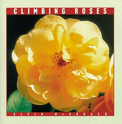 Climbing Roses (Rose Garden Series),Used