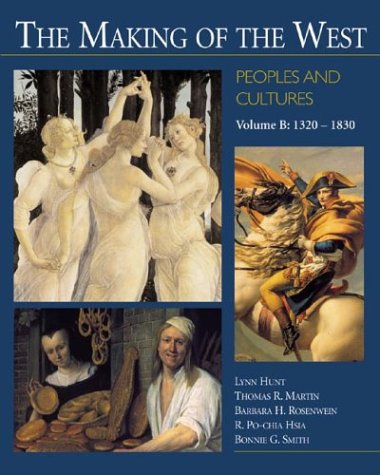 The Making of the West: Peoples and Cultures, Volume B: 13201830,Used