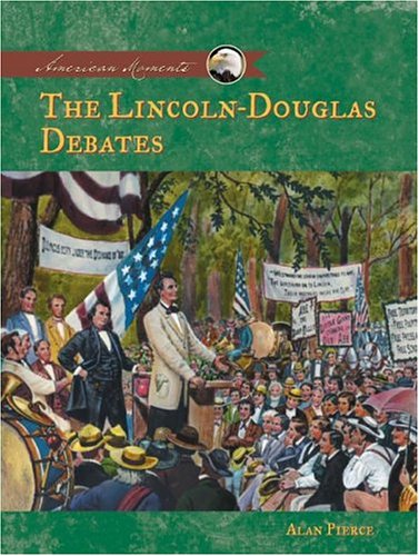 Lincolndouglas Debates (AMERICAN MOMENTS SET II),Used