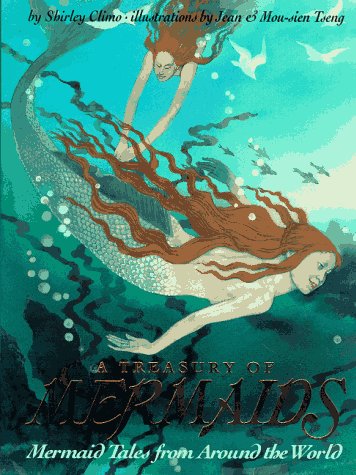 A Treasury Of Mermaids: Mermaid Tales From Around The World,Used