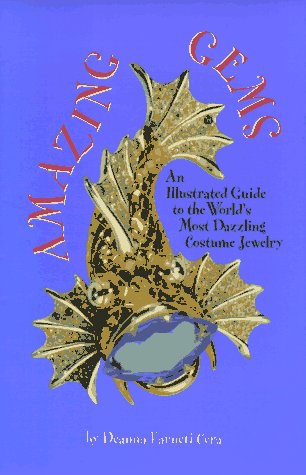 Amazing Gems: An Illustrated Guide To The World'S Most Dazzling Costume Jewelry,Used