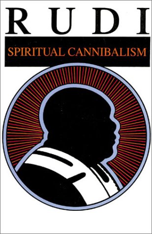 Rudi: Spiritual Cannibalism,Used