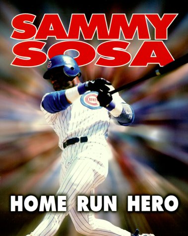 Sammy Sosa, Home Run Hero (Sports Achievers Biographies),Used