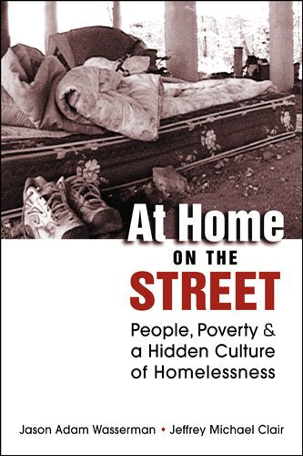 At Home on the Street: People, Poverty, and a Hidden Culture of Homelessness,Used