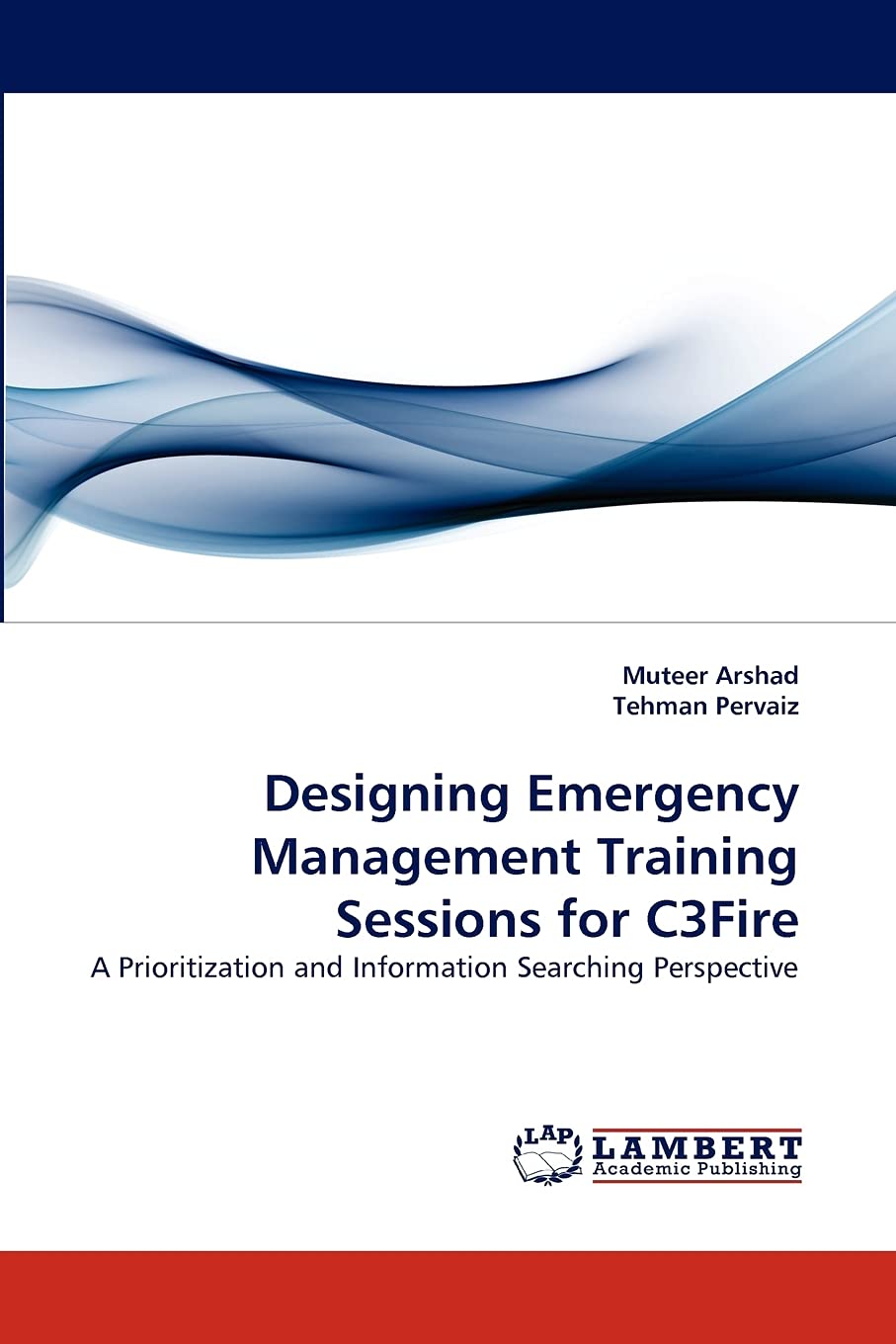 Designing Emergency Management Training Sessions for C3Fire: A Prioritization and Information Searching Perspective,Used