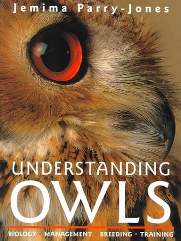 Understanding Owls: Biology, Management, Breeding, Training,Used