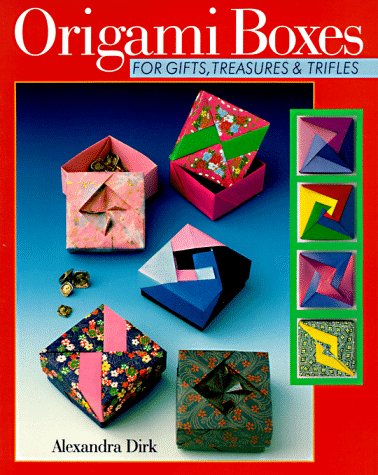 Origami Boxes: For Gifts, Treasures & Trifles,New