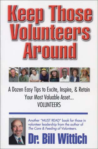 Keep Those Volunteers Around,Used