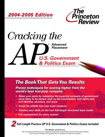 Cracking the AP U.S. Government & Politics Exam, 20042005 Edition (College Test Prep),Used