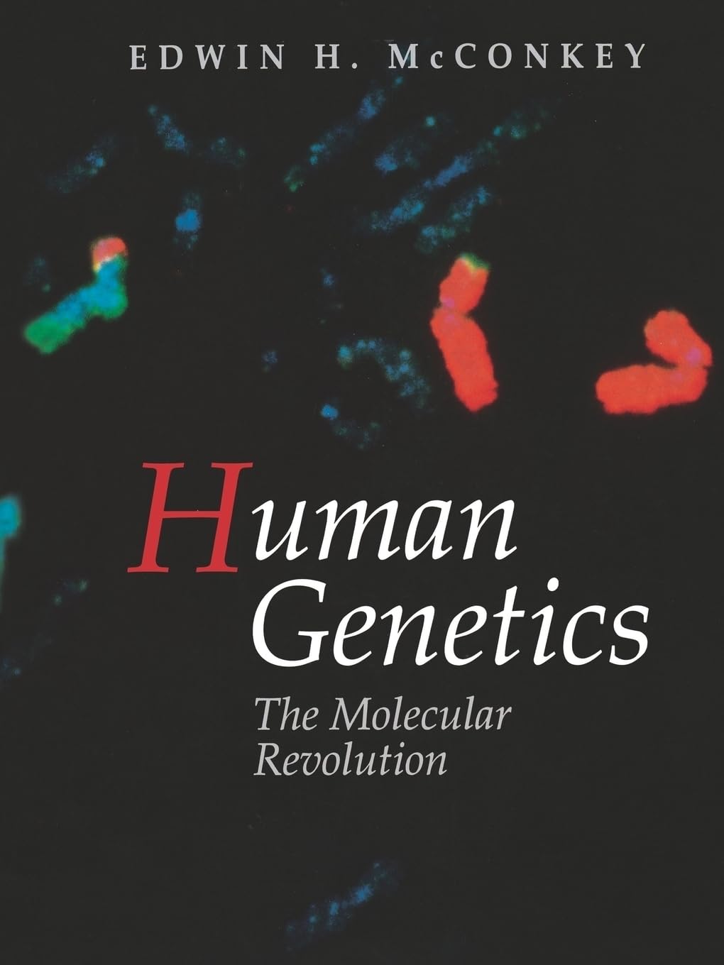 Human Genetics: The Molecular Revolution: The Molecular Revolution (The Jones And Bartlett Series In Biology),Used