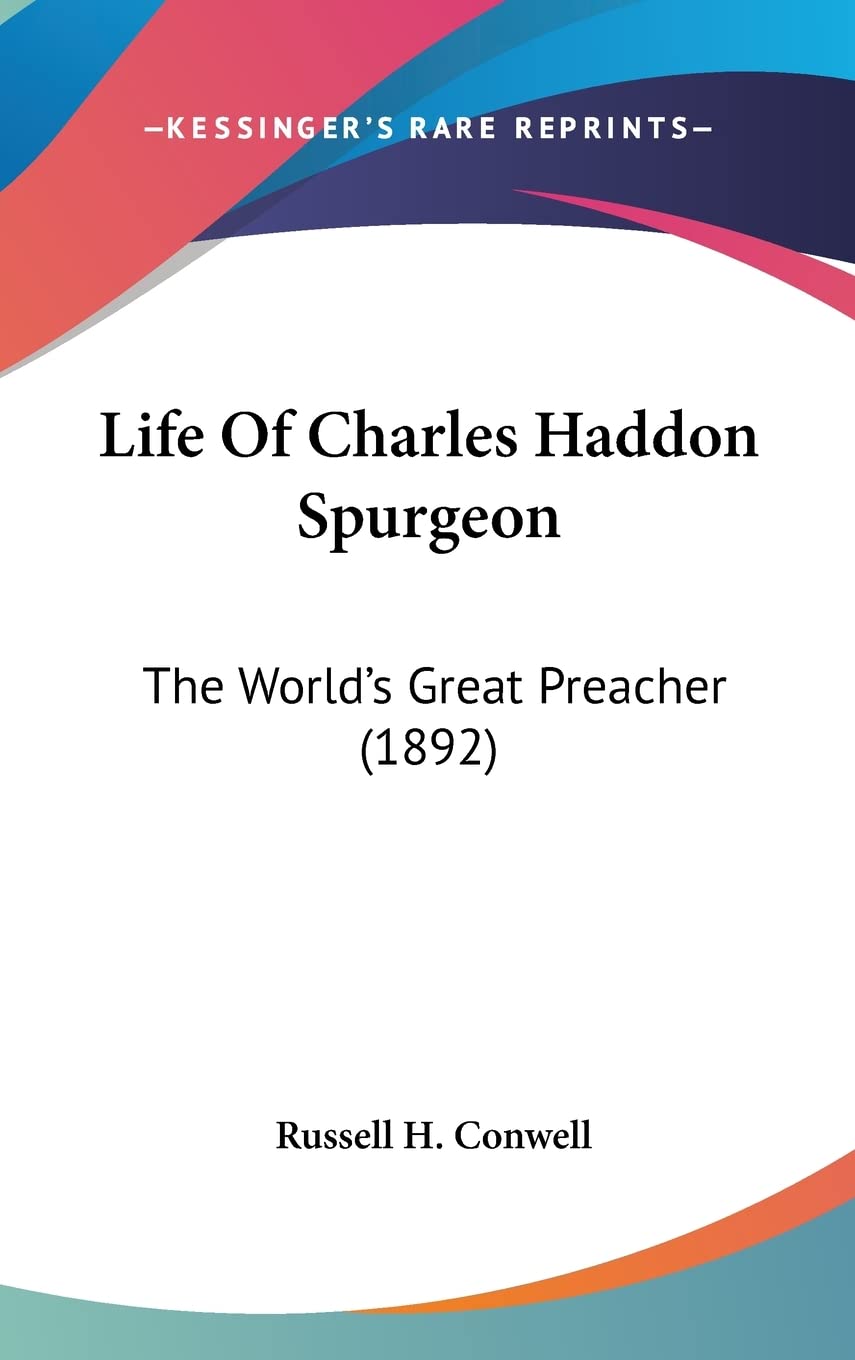 Life Of Charles Haddon Spurgeon: The World's Great Preacher (1892),Used