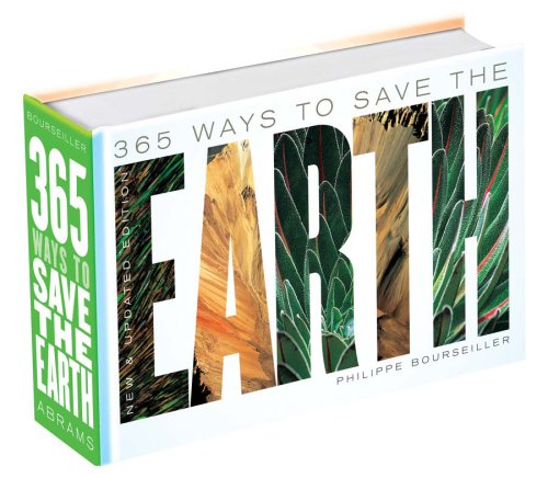 365 Ways To Save The Earth: New And Updated Edition