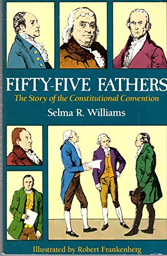FiftyFive Fathers: The Story of the Constitutional Convention,Used
