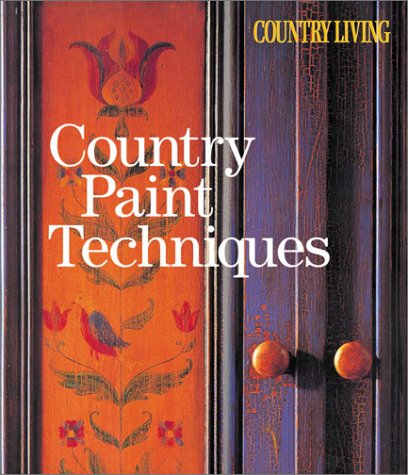 Country Paint Techniques (Country Living),Used