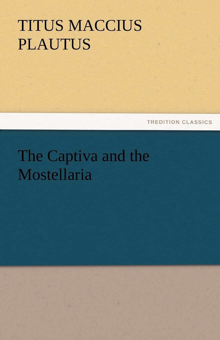 The Captiva and the Mostellaria,Used