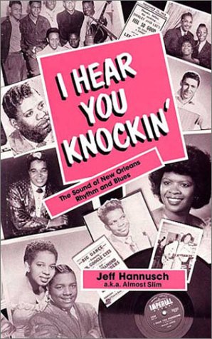 I Hear You Knockin : The Sound Of New Orleans Rhythm And Blues,Used