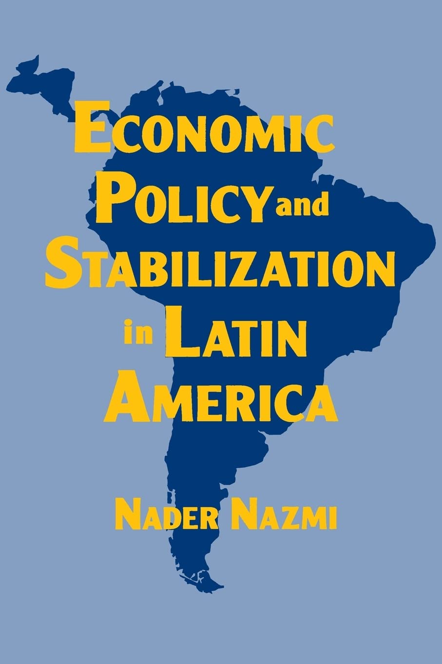 Economic Policy and Stabilization in Latin America,Used