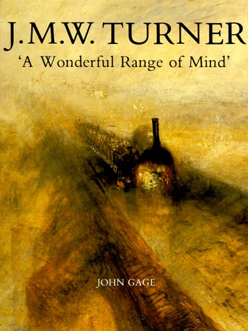 J. M. W. Turner: A Wonderful Range of Mind,Used