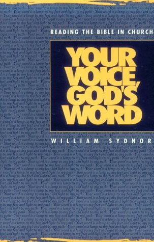 Your Voice, God's Word: Reading the Bible in Church,Used